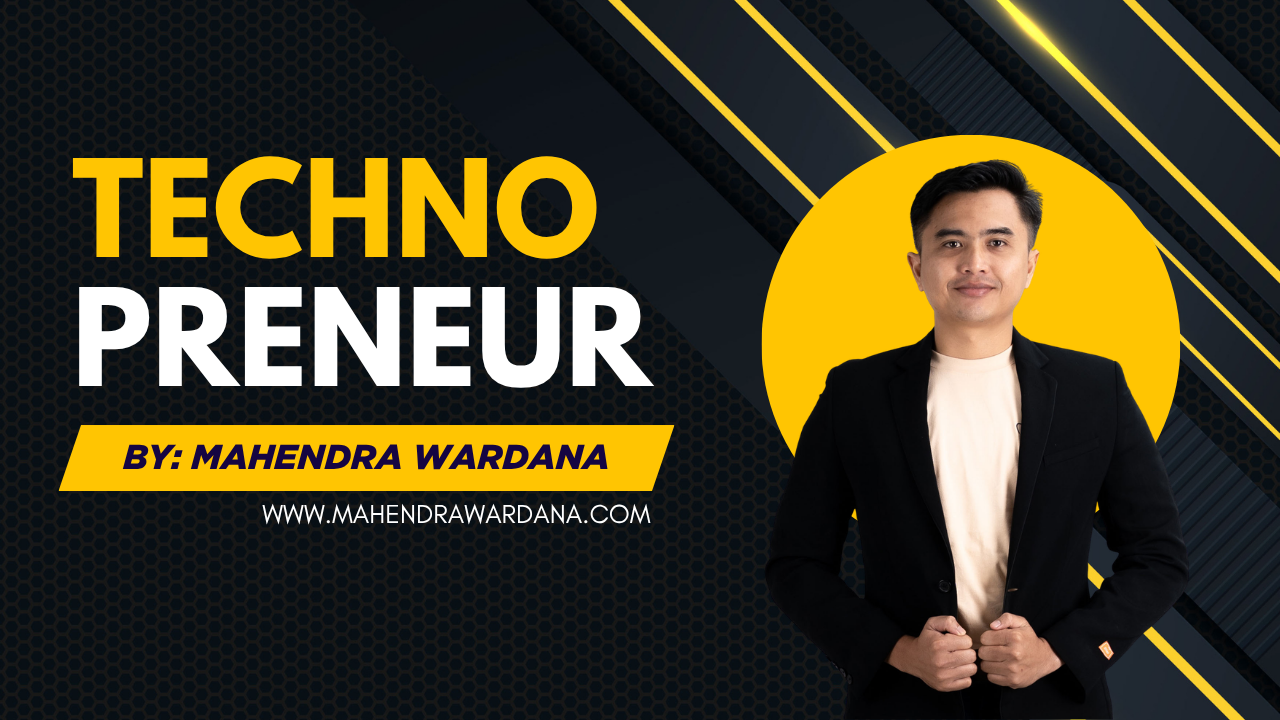 Belajar Jadi Pengusaha Digital - Techno Preneur