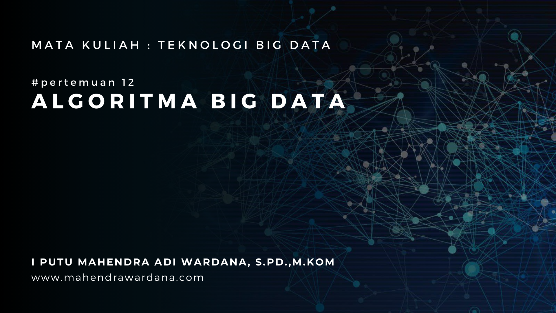 Pertemuan 12 - Algoritma Big Data