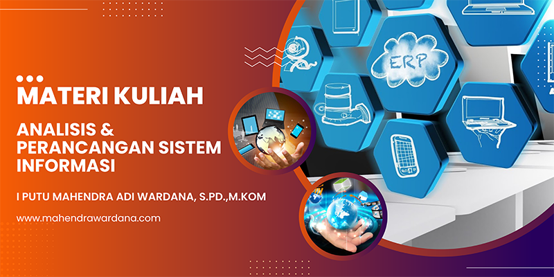 Analisis dan perancangan Sistem Informasi