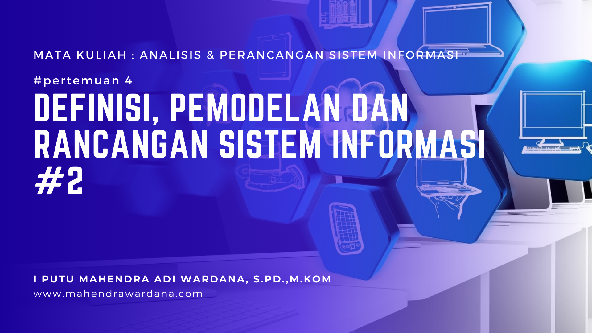 Pertemuan 4 - Definisi, Pemodelan dan Rancangan Sistem Informasi-2