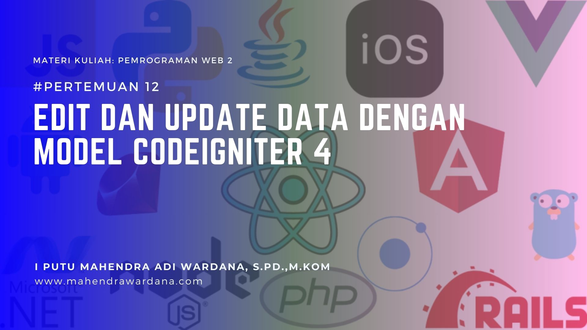 Pertemuan 12 - Edit dan Update Data dengan Model CodeIgniter 4