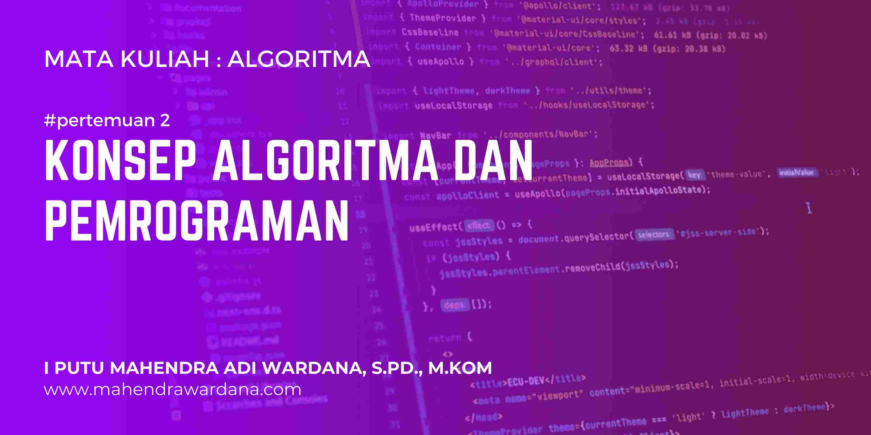 Pertemuan 2 - Konsep Algoritma dan Pemrograman