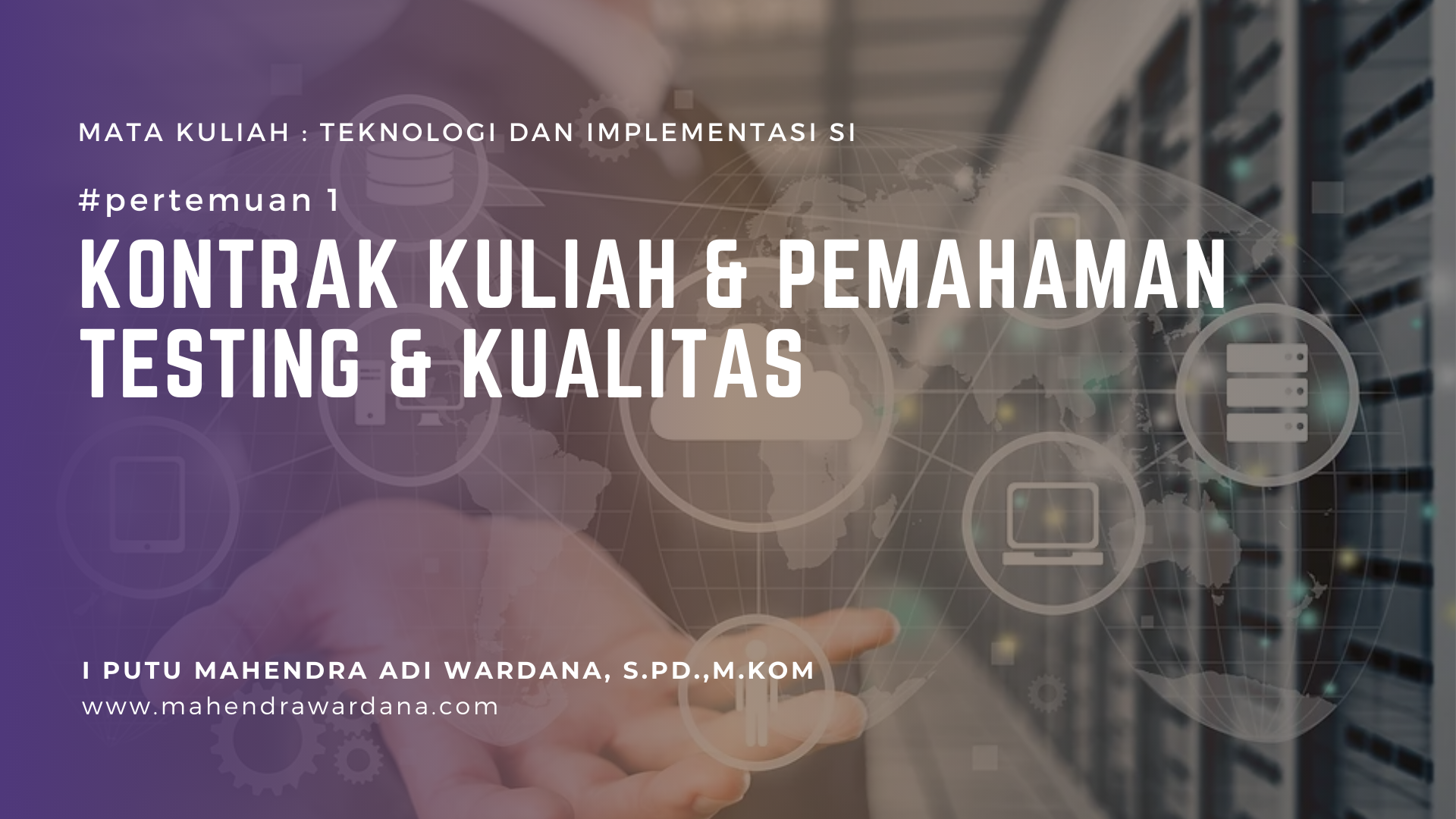 Pertemuan 1 - Kontrak Kuliah & Pemahaman Testing & Kualitas