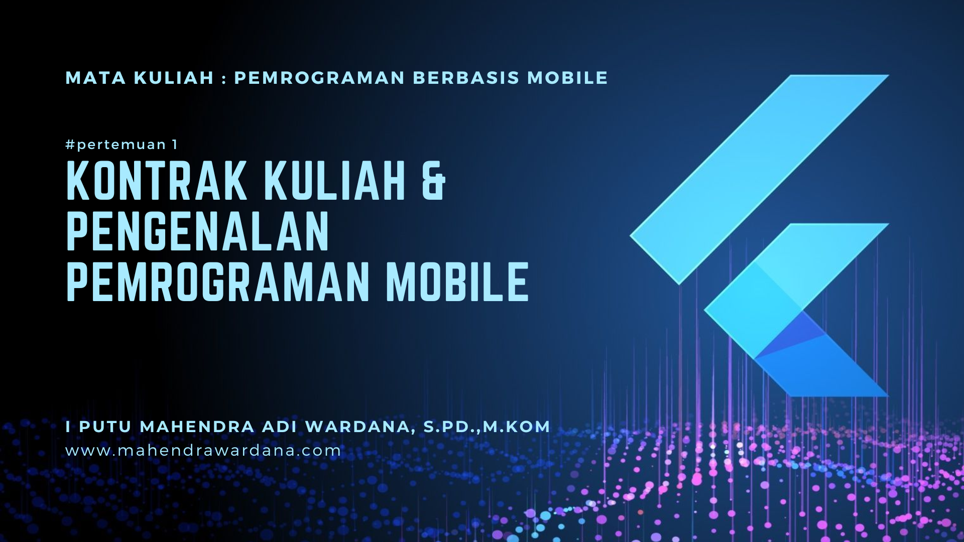 Pertemuan 1 - Kontrak Kuliah & Pengenalan Pemrograman Mobile