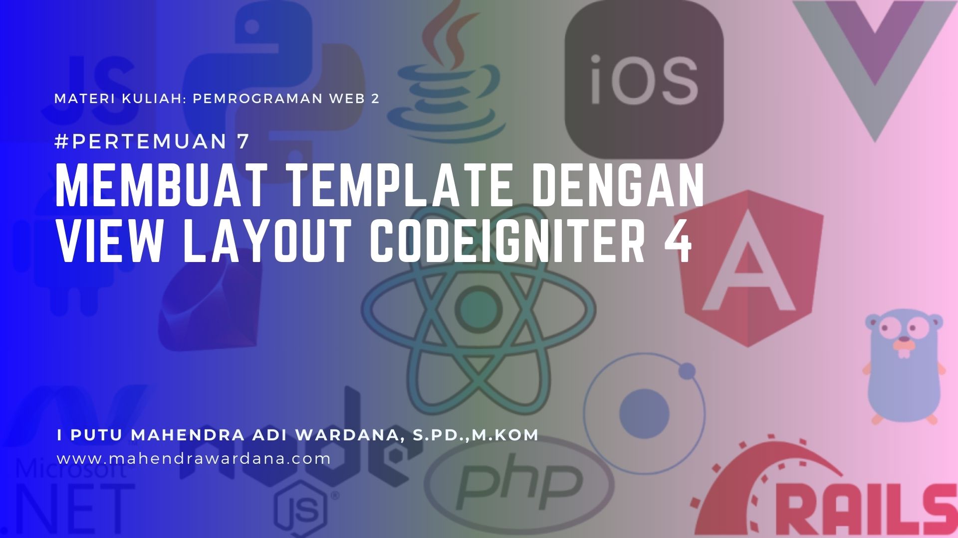 Pertemuan 7 - Membuat Template dengan View Layout CodeIgniter 4 