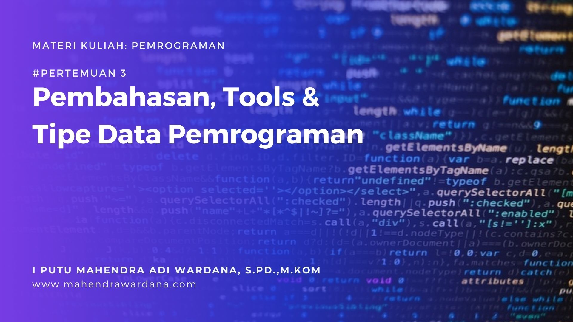 Pertemuan 2 - Pembahasan, Tools & Tipe Data Pemrograman