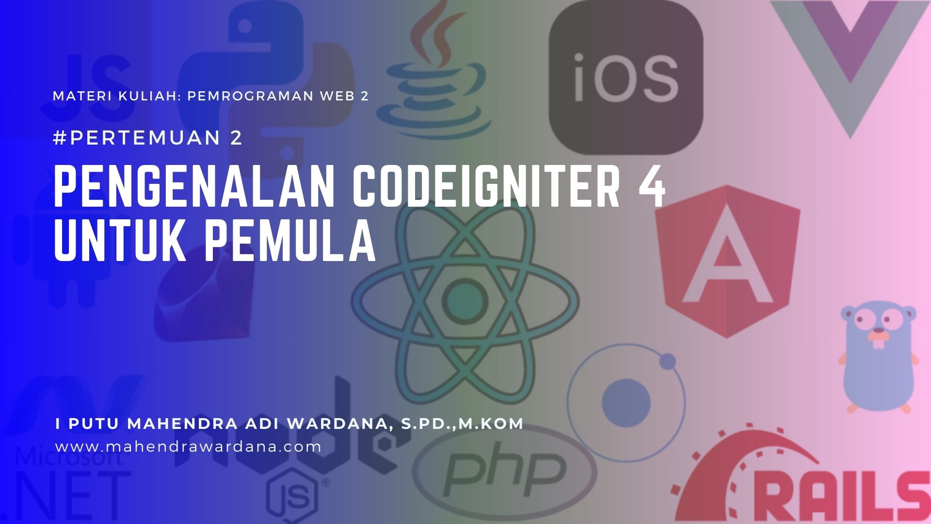 Pertemuan 2 - Pengenalan Codeigniter 4 untuk Pemula