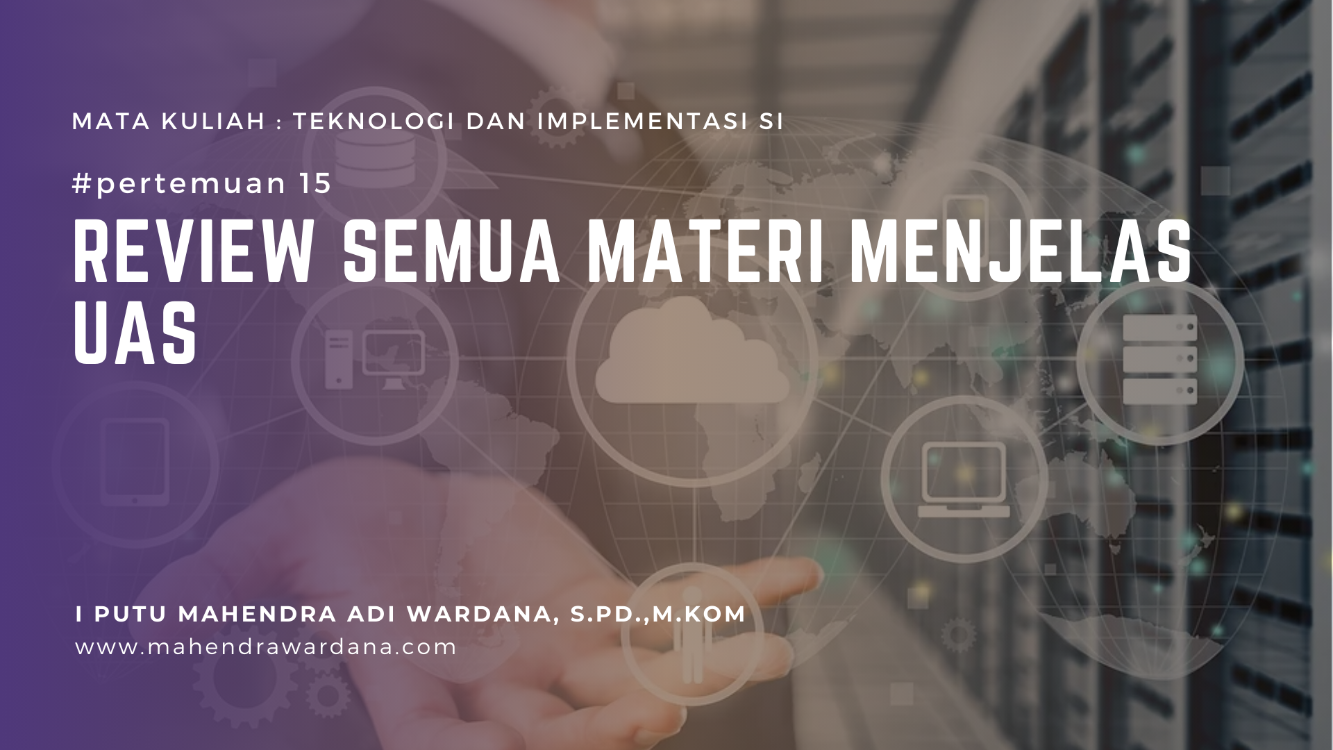 Pertemuan 15 - Review Semua Materi Menjelas UAS