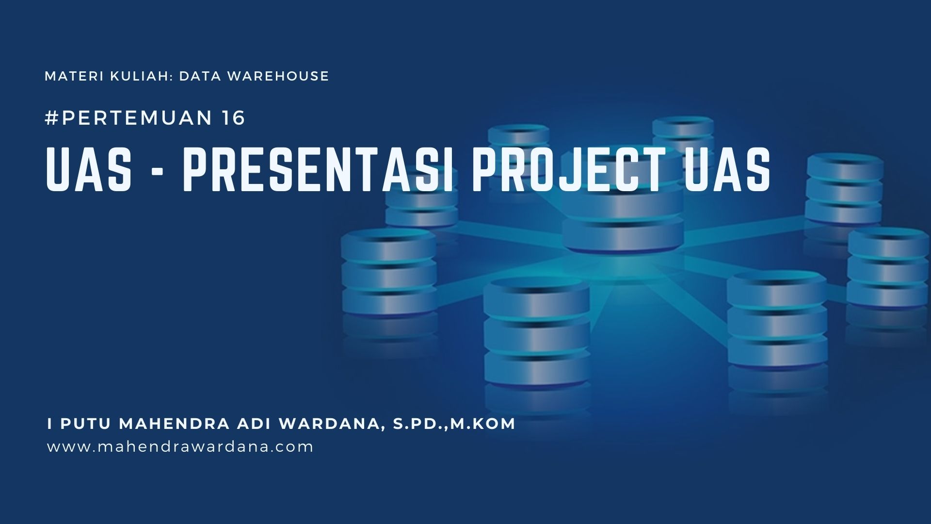 Pertemuan 16 - UAS - Presentasi Project UAS