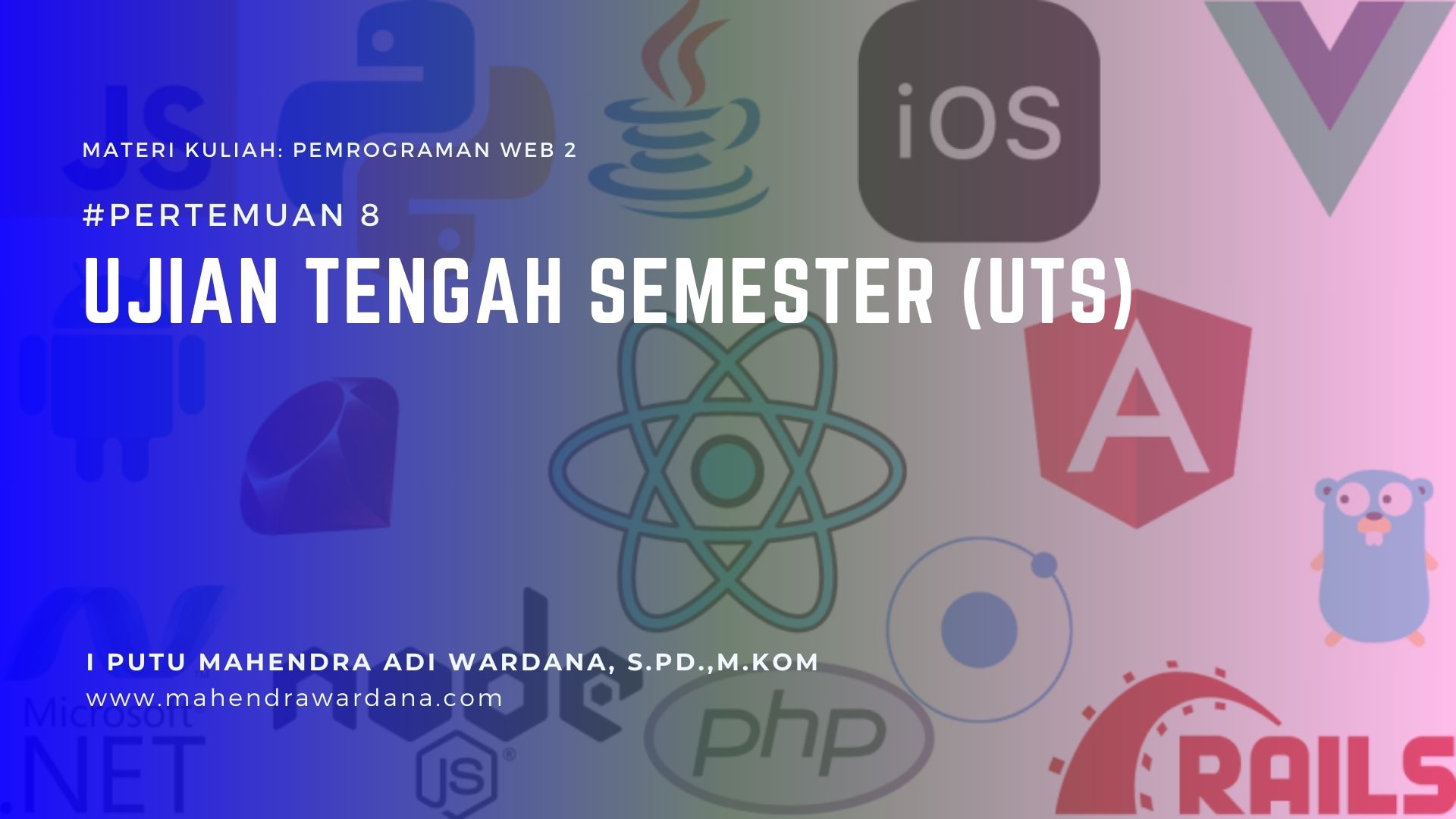 pertemuan 8 - Ujian tengah semester (uts)